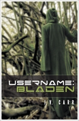 Username: Bladen by J.V. Carr